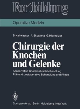 【预订】Chirurgie Der Knochen Und Gelenke: K...