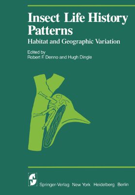 【预售】Insect Life History Patterns: Habitat and Geog...