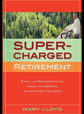 【预售】Supercharged Retirement: Ditch the Rocking Chair,