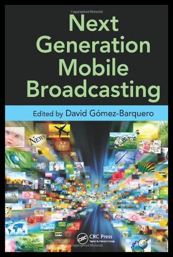 【预售】Next Generation Mobile Broadcasting