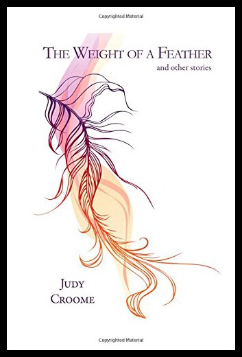 【预售】The Weight of a Feather: And Other Stories