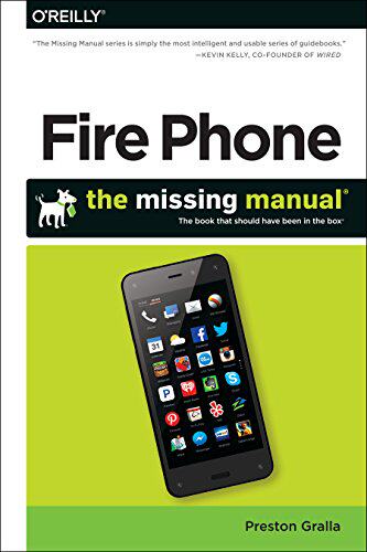 【预售】Amazon Fire Phone: The Missing Manual