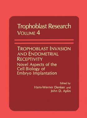 【预售】Trophoblast Invasion and Endometrial Receptivi...