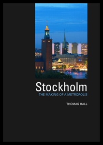 【预售】Stockholm: The Making of a Metropolis