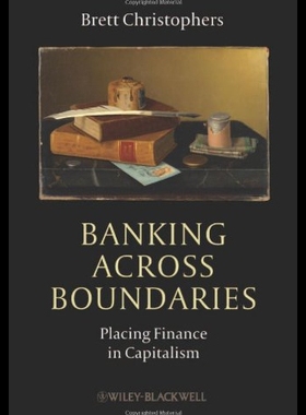 【预售】Banking Across Boundaries: Placing Finance in Cap