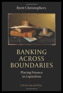 【预售】Banking Across Boundaries: Placing Finance in Cap