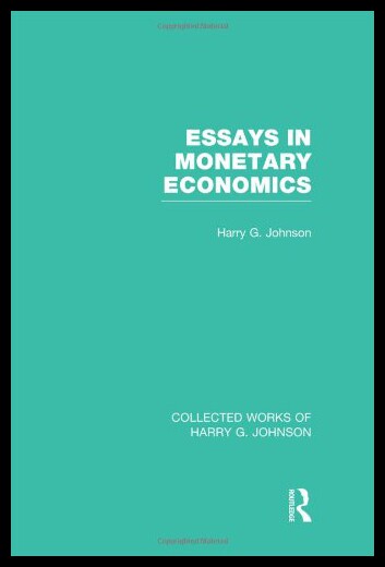 【预售】Essays in Monetary Economics (Collected Works of