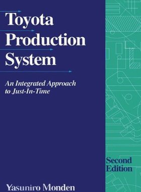 【预售】Toyota Production System: An Integrated Approa...
