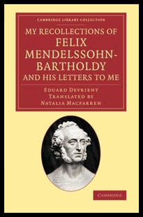 【预售】My Recollections of Felix Mendelssohn-