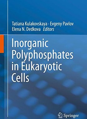 【预订】Inorganic Polyphosphates in Eukaryot...