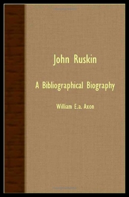 【预售】John Ruskin; A Bibliographical Biography