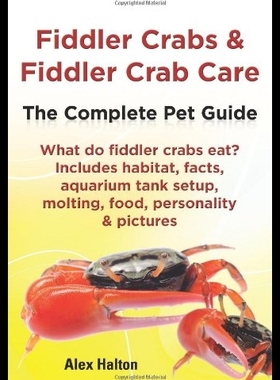 【预售】Fiddler Crabs & Fiddler Crab Care. Com