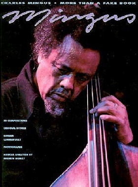 【预订】Charles Mingus - More Than a Fake Bo...