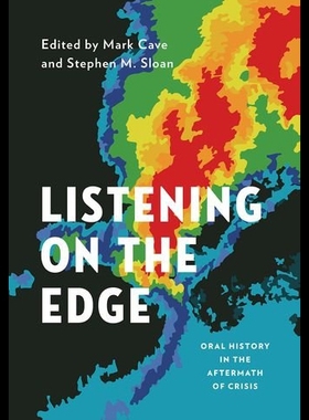 【预售】Listening on the Edge: Oral History in the Afterm