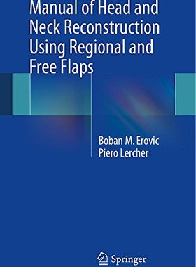 【预订】Manual of Head and Neck Reconstructi...