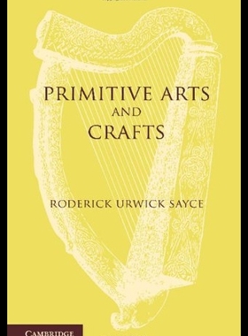 【预售】Primitive Arts and Crafts: An Introduc