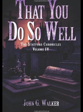 【预售】That You Do So Well: Book IV of the Statford Chro