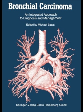 【预售】Bronchial Carcinoma: An Integrated Approach to Di