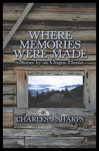 【预售】Where Memories Were Made: Stories by an Oregon Hu