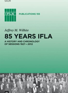 【预售】85 Years Ifla: A History and Chronology of Ses...
