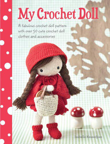 【预售】my crochet doll: a fabulous crochet doll pattern .