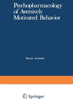 【预售】Psychopharmacology of Aversively Motivated Behavior