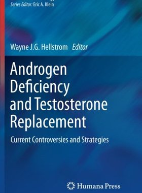 【预订】Androgen Deficiency and Testosterone...