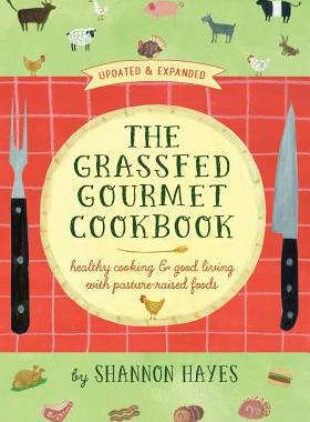 【预售】The Grassfed Gourmet Cookbook 2nd Ed...