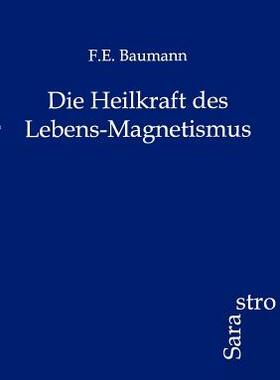 【预售】Die Heilkraft Des Lebens-Magnetismus