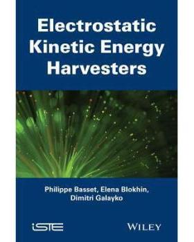 【预订】Electrostatic Kinetic Energy Harvesting