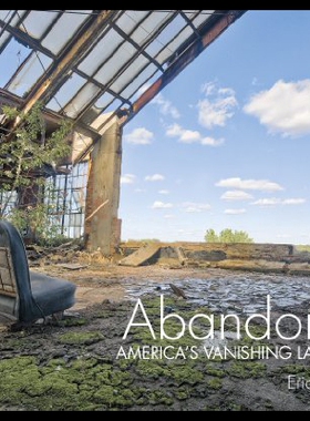 【预售】Abandoned: America's Vanishing Landscape