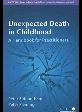 【预售】Unexpected Death in Childhood: A Handbook for P