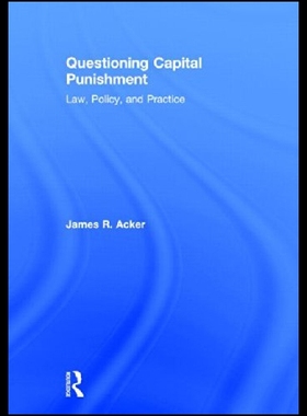 【预售】Questioning Capital Punishment: Law, Policy, and