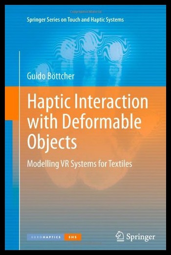 【预售】Haptic Interaction with Deformable Objects: Model
