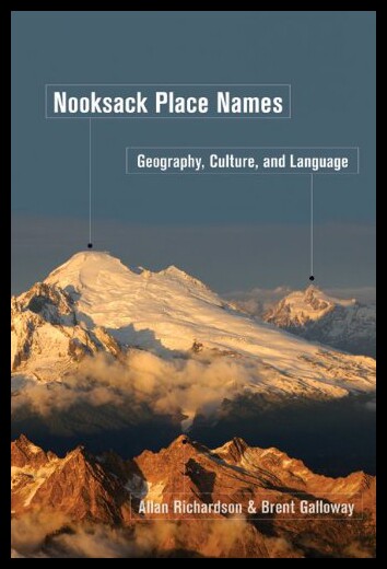 【预售】Nooksack Place Names: Geography, Culture, and Lan