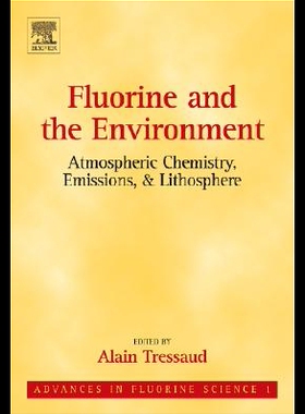 【预售】Fluorine and the Environment: Atmospheric Chemi