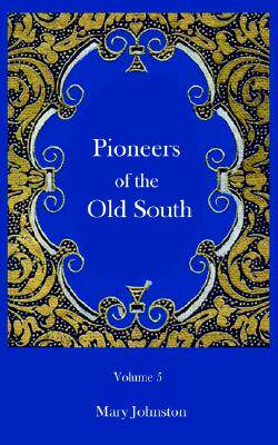 【预售】Pioneers of the Old South