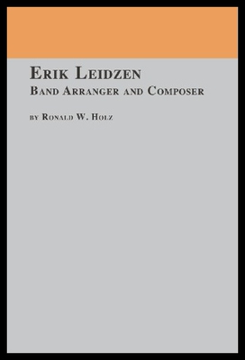 【预售】Erik Leidzen Band Arranger and Composer