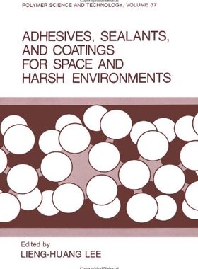 【预售】Adhesives, Sealants, and Coatings for Space an...