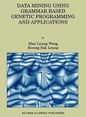【预售】Data Mining Using Grammar Based Genetic Progra...