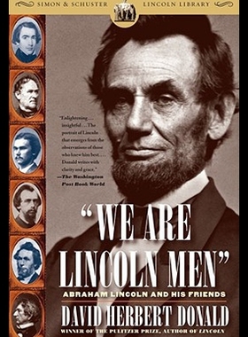 【预售】We Are Lincoln Men: Abraham Lincoln and His Frien