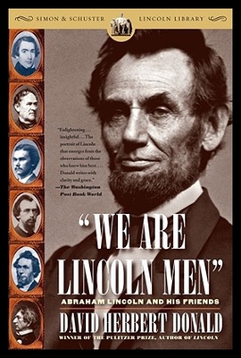 【预售】We Are Lincoln Men: Abraham Lincoln and His Frien