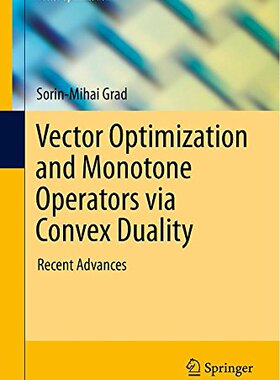 【预售】Vector Optimization and Monotone Operators Via...