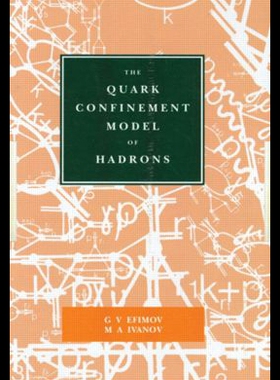 【预售】The Quark Confinement Model of Hadrons