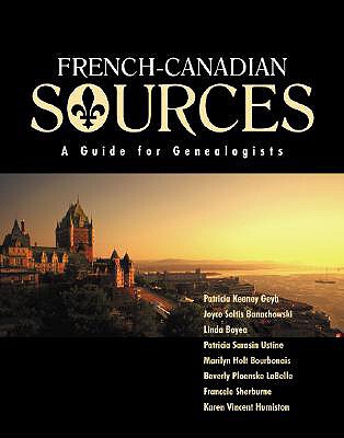 【预售】French Canadian Sources: A Guide for Genealogists