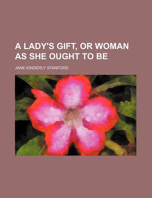 【预售】a ladys gift, or woman as she ought to be