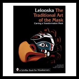【预售】Lelooska: The Traditional Art of the Mask: Carvin