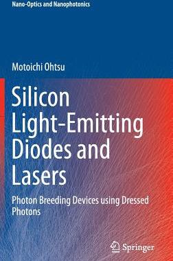 【预订】Silicon Light-Emitting Diodes and Lasers