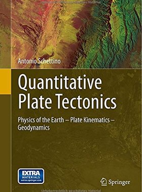 【预售】Quantitative Plate Tectonics: Physics of the E...