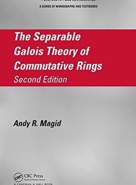 【预售】The Separable Galois Theory of Commutative Rin...